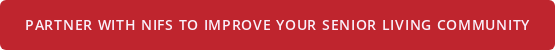 Partner with NIFS to improve your senior living community